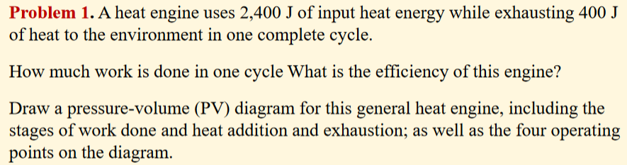 Solved Problem 1. A Heat Engine Uses 2,400 J Of Input Heat | Chegg.com