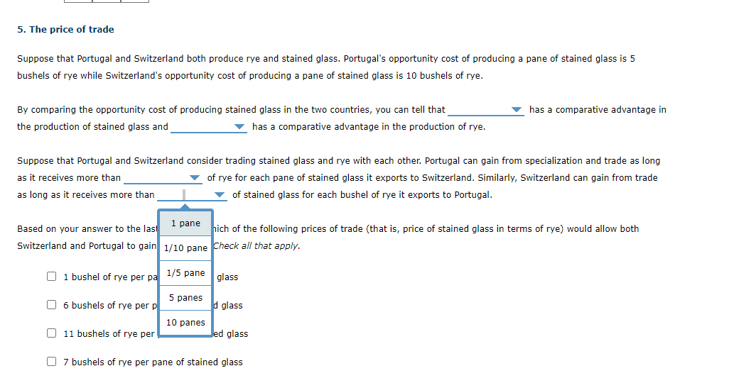 5. the price of trade suppose that portugal and switzerland both produce rye and stained glass. portugals opportunity cost o