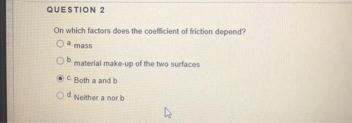Solved QUESTION 2 On which factors does the coefficient of | Chegg.com