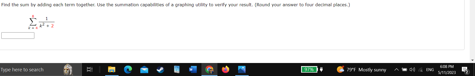 Solved ind the sum by adding each term together. Use the | Chegg.com