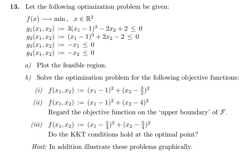 13. Let the following optimization problem be given: | Chegg.com