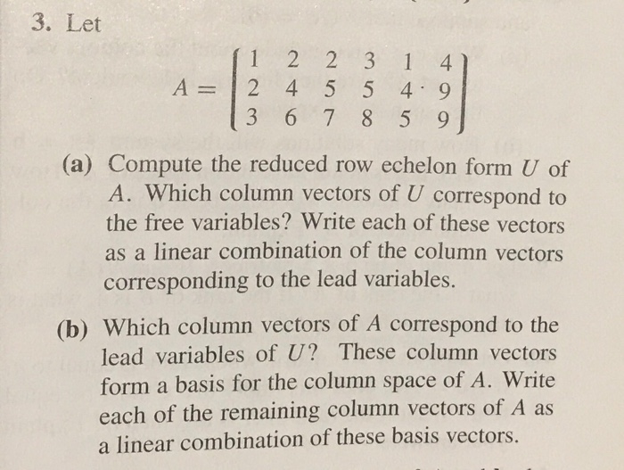 Solved 3. Let A 12 4 5 5 4.9 a Compute the reduced row Chegg