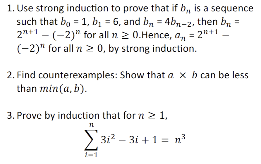 Solved 1. Use Strong Induction To Prove That If Bn Is A | Chegg.com