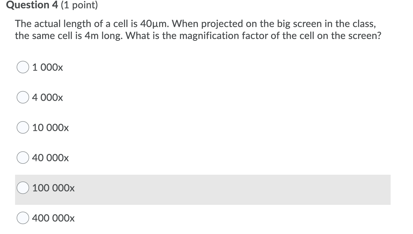 Solved Question 4 1 Point The Actual Length Of A Cell Is Chegg