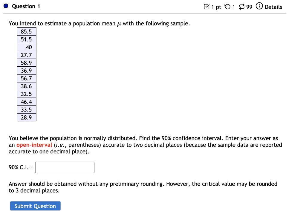 Solved Question 1 B1 pt 51 99 Details You intend to estimate | Chegg.com