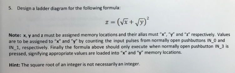5. Design a ladder diagram for the following formula: | Chegg.com