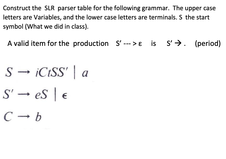 Solved Construct the SLR parser table for the following | Chegg.com