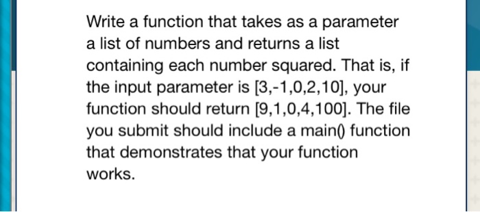 Solved Write a function that takes as a parameter a list of | Chegg.com