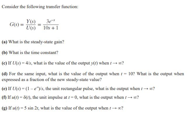Solved Consider The Following Transfer Function G S Y Chegg Com