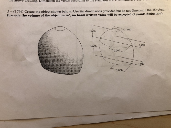 Solved the above drawing. Dimension the views according to | Chegg.com