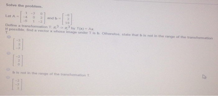 Solved Solve the problem. Let A = [1 -3 0 -4 0 2 -5 1 -2] | Chegg.com