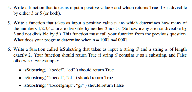 4. Write a function that takes as input a positive value \( i \) and which returns True if \( i \) is divisible by either 3 o