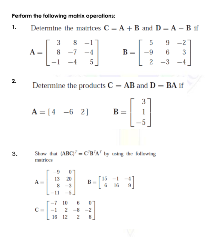 Solved Perform the following matrix operations: 1. Determine | Chegg.com