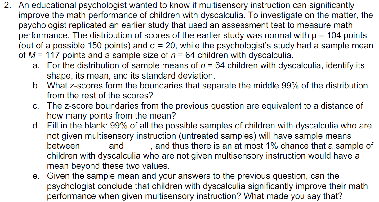 Solved 2. An educational psychologist wanted to know if | Chegg.com