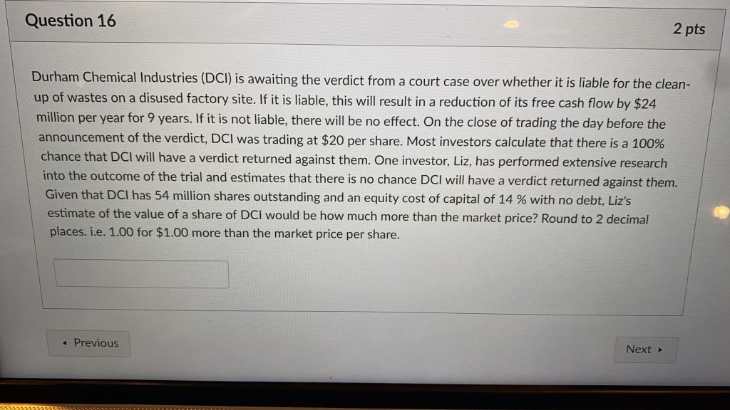 Question 16 2 pts Durham Chemical Industries (DCI) is | Chegg.com