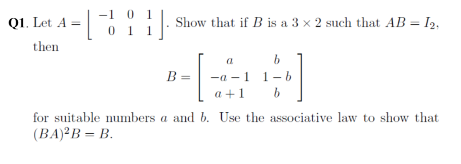 Solved Q1. Let A = = 1 -1 0 0 1 0 1 1 = Show that if B is a | Chegg.com