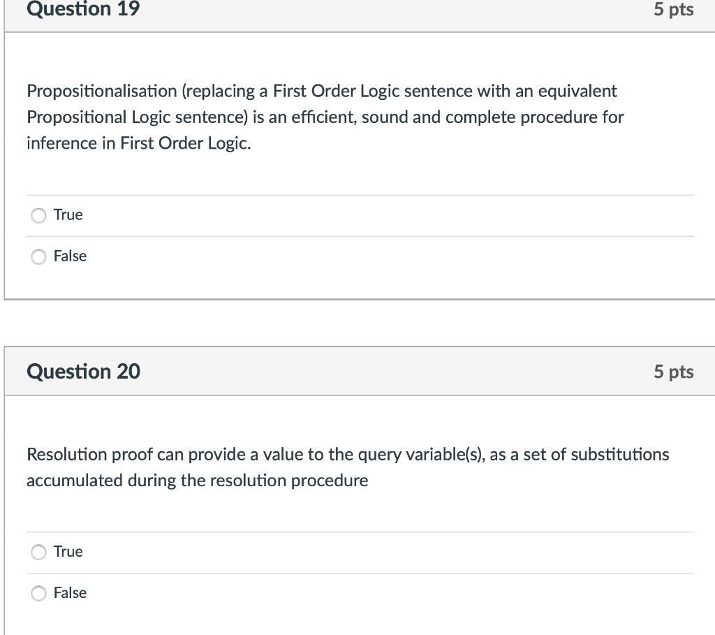 Solved Question 19 5 pts Propositionalisation (replacing a | Chegg.com