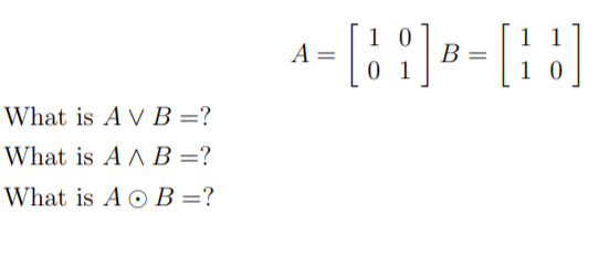 Solved A = [11] B = = [10] What is AVB=? What is A AB=? What | Chegg.com