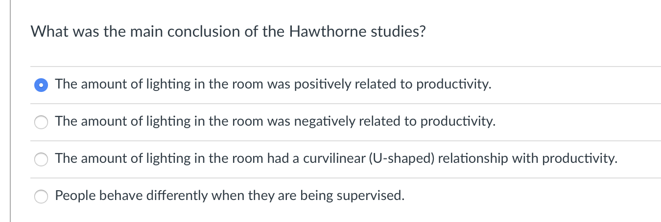 Solved What Was The Main Conclusion Of The Hawthorne | Chegg.com