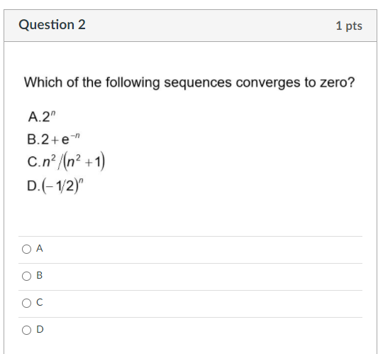 Solved Question 2 1 pts Which of the following sequences | Chegg.com