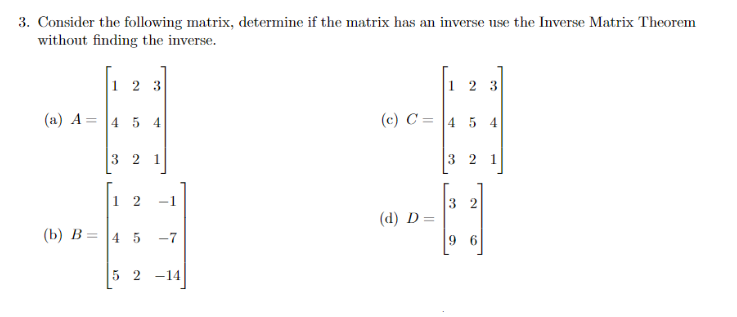 Solved 3. Consider the following matrix, determine if the | Chegg.com