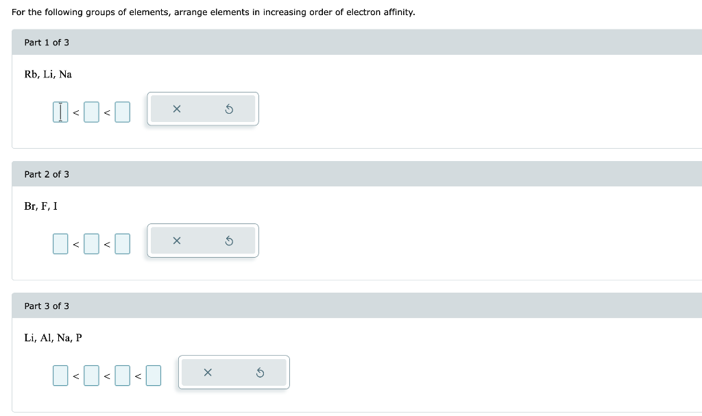 Solved For the following groups of elements, arrange | Chegg.com