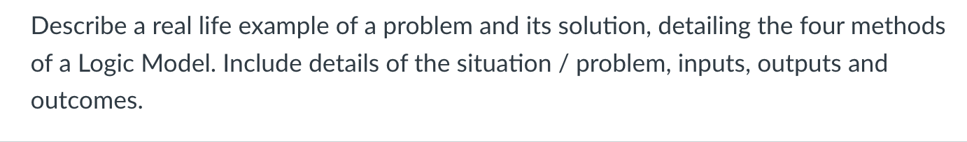 Solved Describe a real life example of a problem and its | Chegg.com