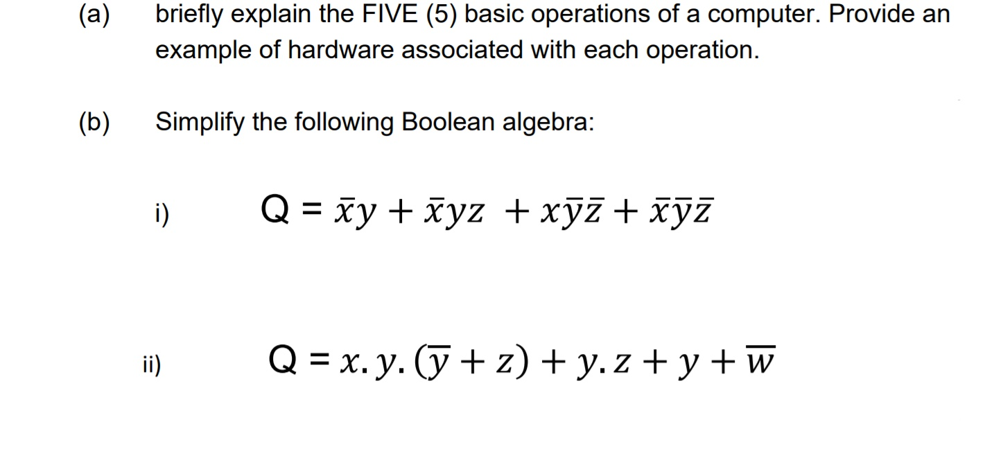 Solved (a) briefly explain the FIVE (5) basic operations of | Chegg.com