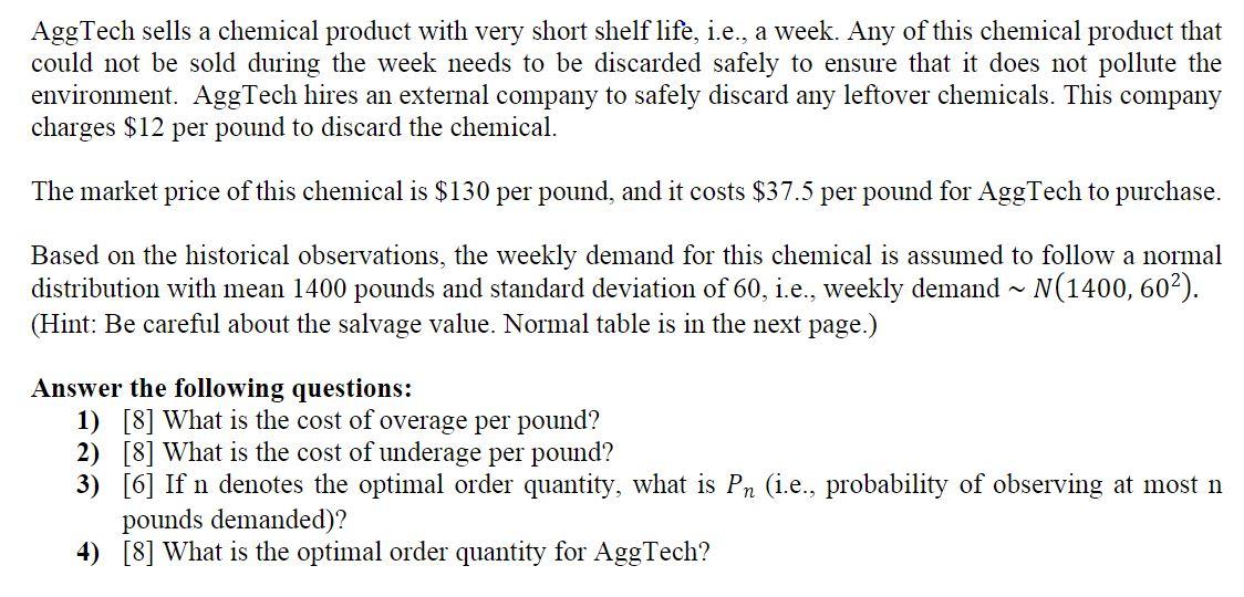 Solved AggTech sells a chemical product with very short | Chegg.com