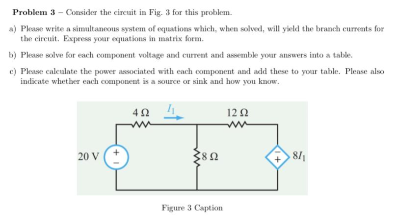 Solved Problem 3 - Consider the circuit in Fig. 3 for this | Chegg.com