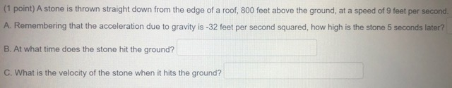 Solved (1 point) A stone is thrown straight down from the | Chegg.com