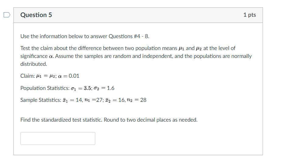 Solved Question 5 1 pts Use the information below to answer | Chegg.com