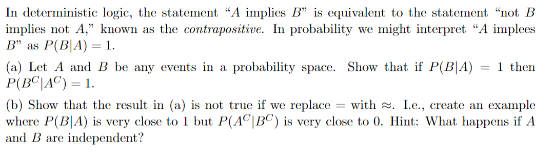 Solved In Deterministic Logic, The Statement “A Implies B” | Chegg.com