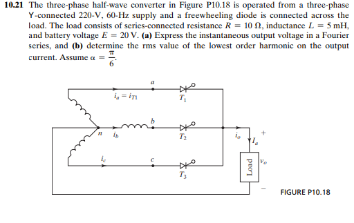 Solved 10.21 The three-phase half-wave converter in Figure | Chegg.com