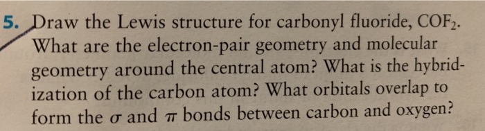 Solved 5. Draw the Lewis structure for carbonyl fluoride, | Chegg.com