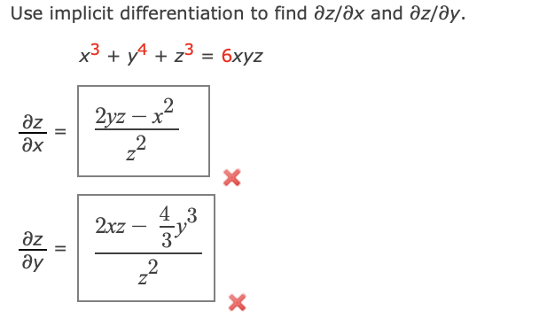 Solved Use implicit differentiation to find ∂z/∂x and ∂z/∂y. | Chegg.com