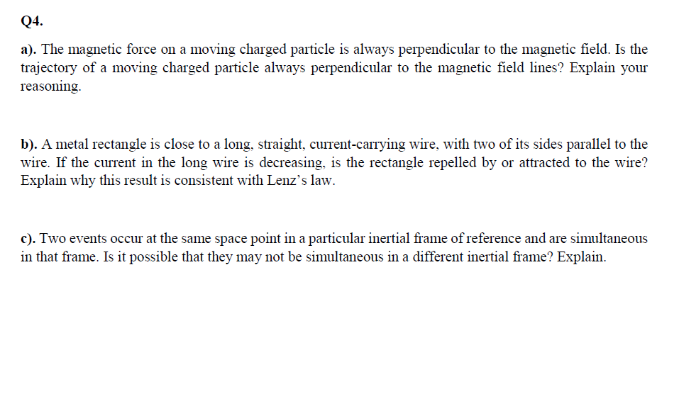 Solved Q4. a). The magnetic force on a moving charged | Chegg.com