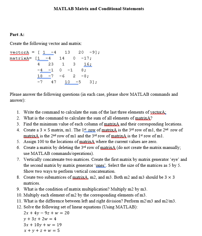 Solved MATLAB Matrix and Conditional Statements Part A: | Chegg.com