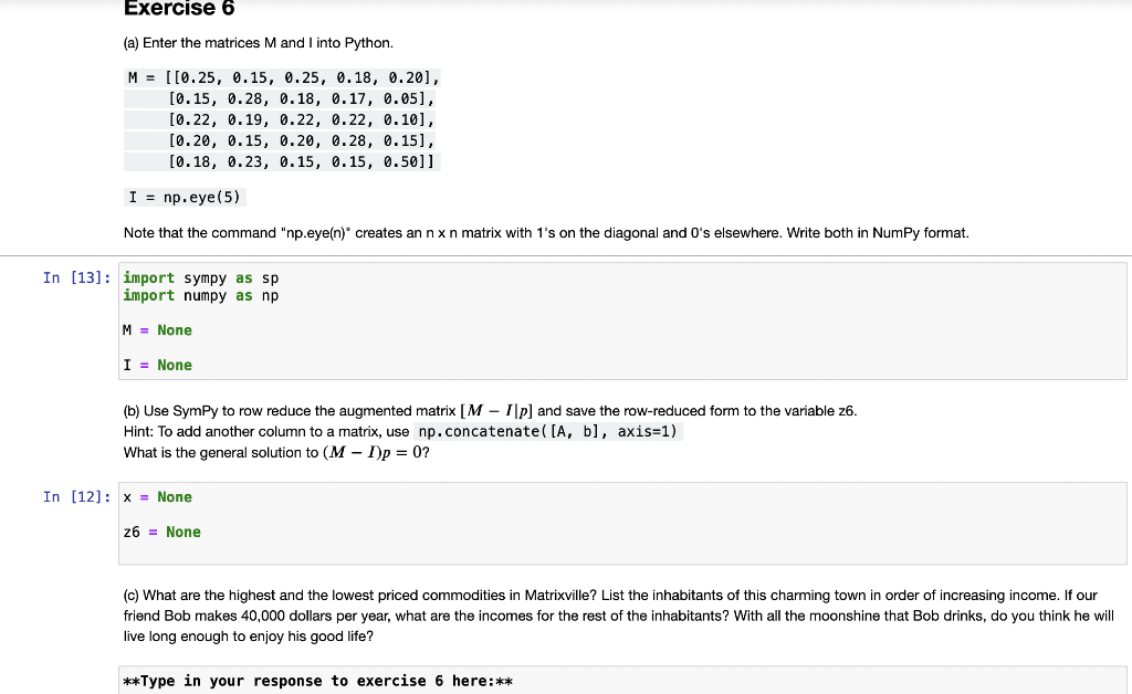 (a) Enter the matrices M and I into Python. | Chegg.com