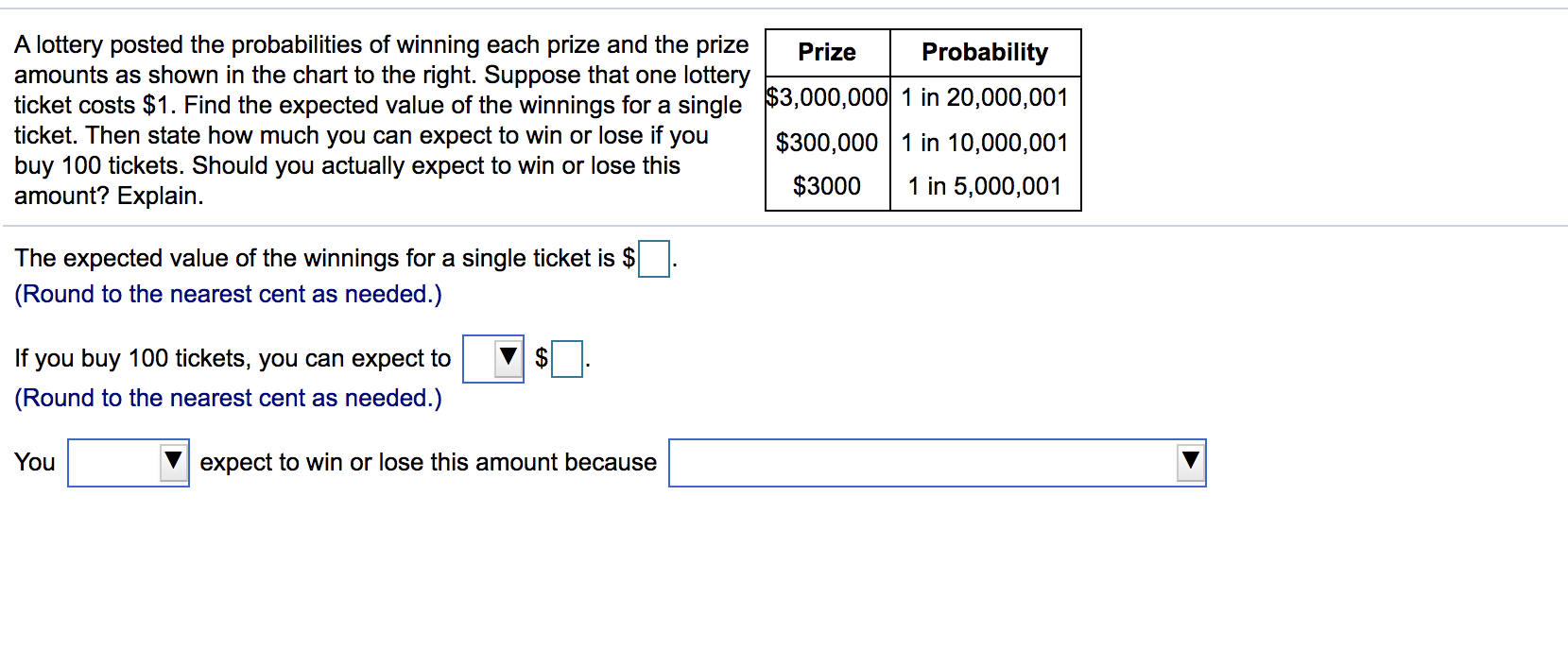 Solved A Lottery Posted The Probabilities Of Winning Each | Chegg.com