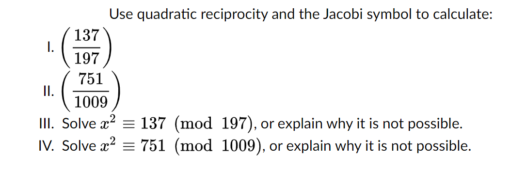 Solved Use quadratic reciprocity and the Jacobi symbol to | Chegg.com