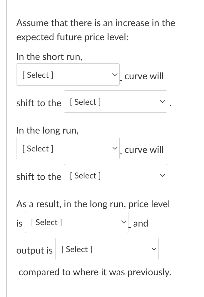 Solved Assume that there is an increase in the expected | Chegg.com