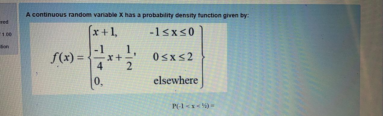 Solved A continuous random variable X has a probability | Chegg.com