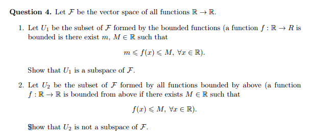 Solved Question 4. Let F be the vector space of all | Chegg.com
