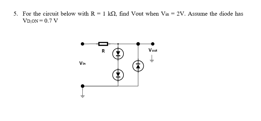 Solved 5. For the circuit below with R=1kΩ, find Vout when V | Chegg.com