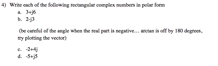 Solved 4) Write each of the following rectangular complex | Chegg.com