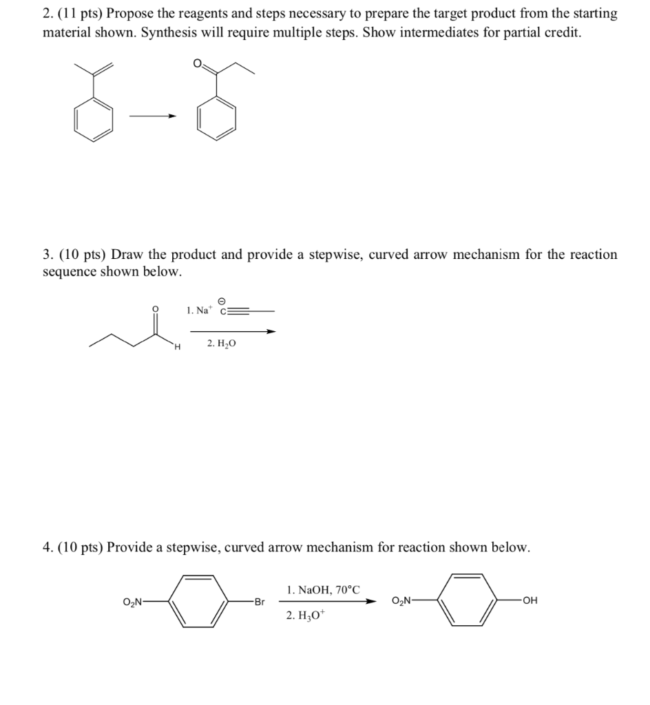 Solved 2. (11 pts) Propose the reagents and steps necessary | Chegg.com