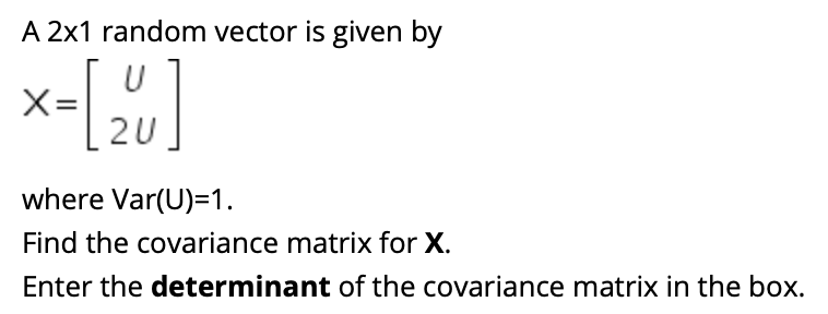 solved-a-2x1-random-vector-is-given-by-xiu-20-where-chegg