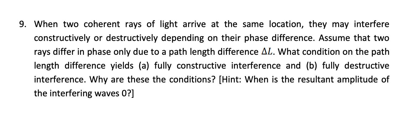 Solved 9. When two coherent rays of light arrive at the same | Chegg.com