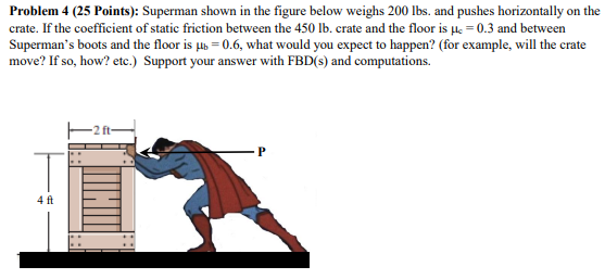 Solved Problem 4 (25 Points): Superman shown in the figure | Chegg.com